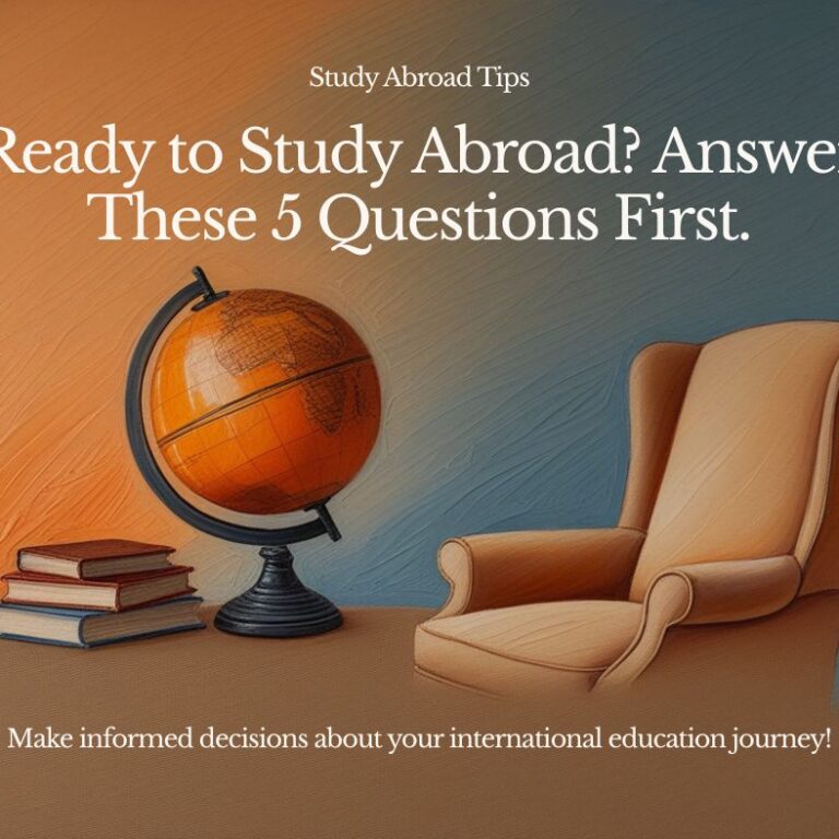 Ready to Study Abroad? Answer These 5 Questions First
