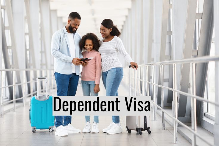 Dependent visa, visa