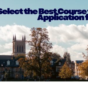 how to select the best course in study abroad application