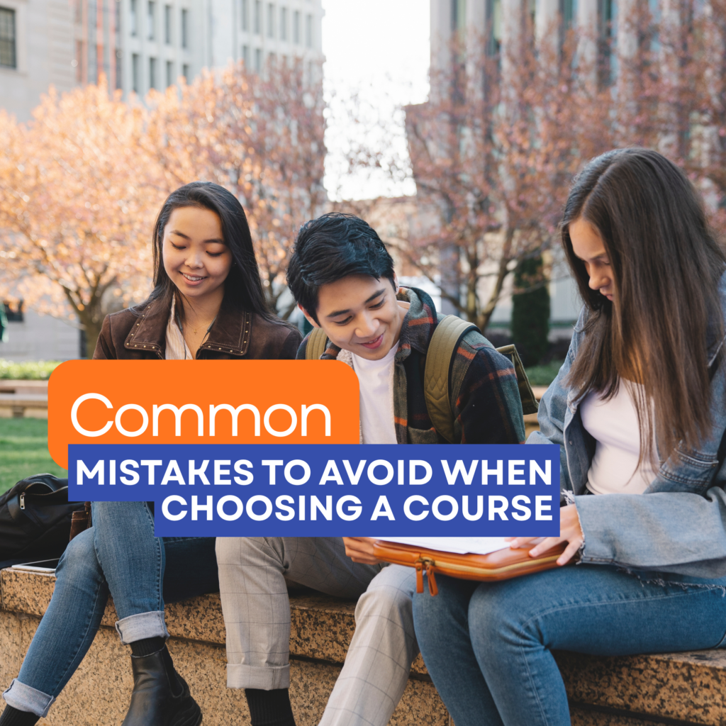 Mistake to avoid when choosing a course.